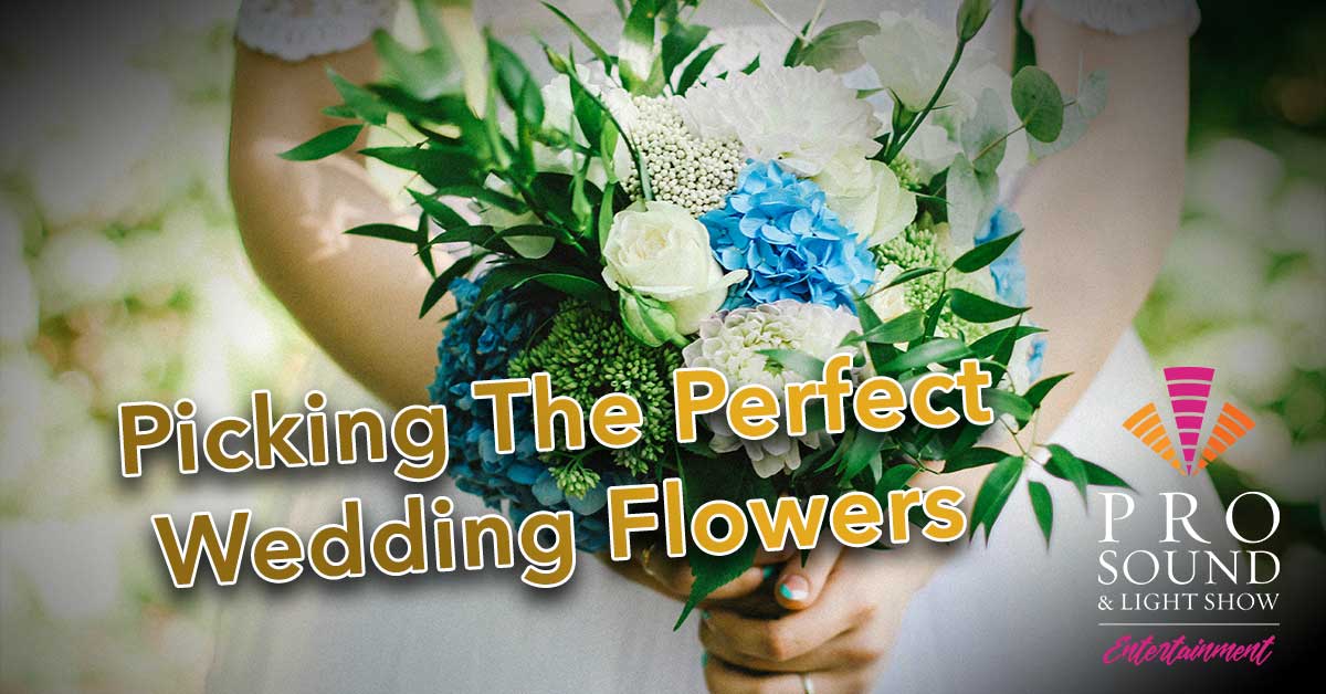 Picking The Perfect Wedding Flowers