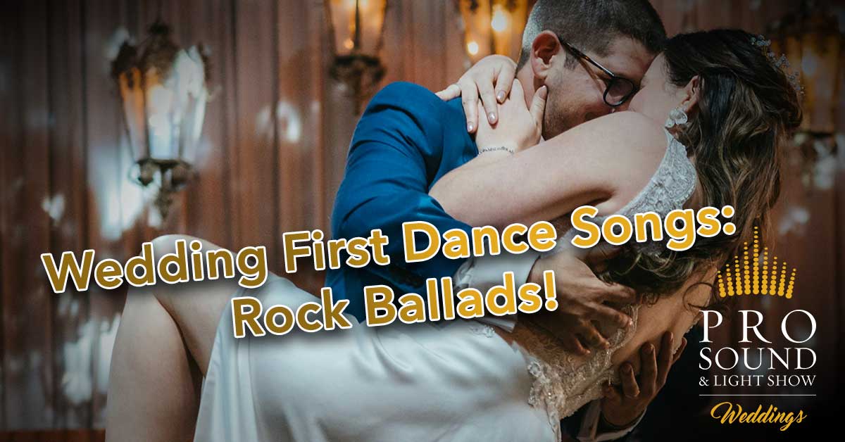 Wedding First Dance Songs: Rock Ballads